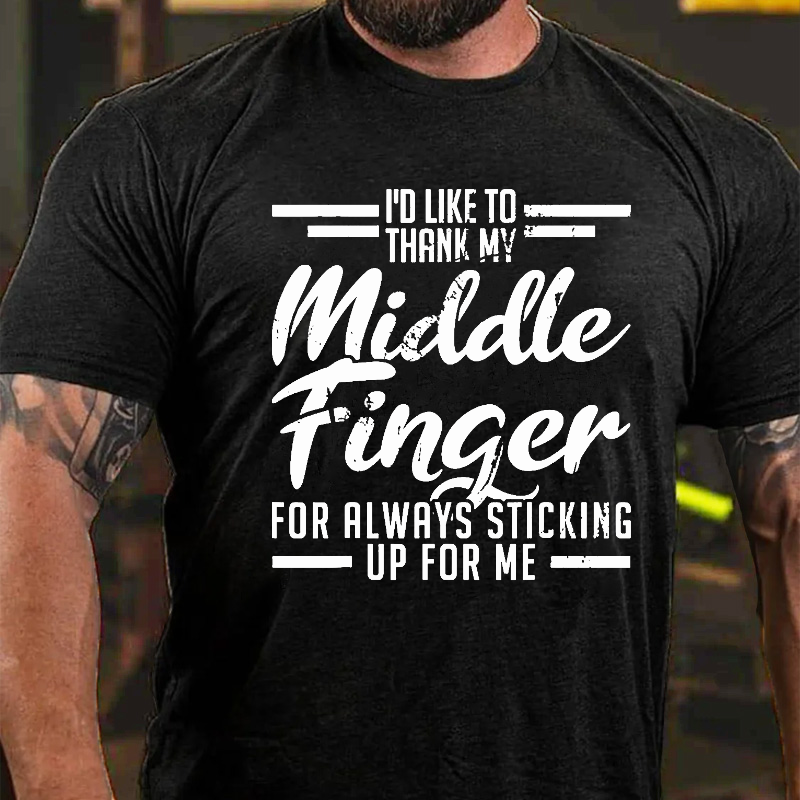 I'd Like To Thank My Middle Finger Funny Sarcastic Gift T-shirt