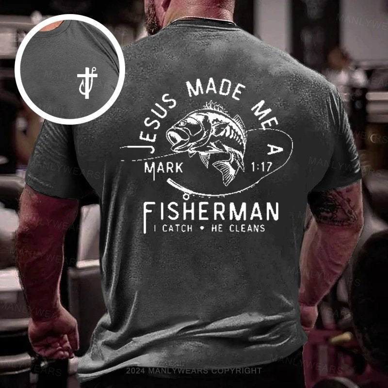 Jesus Made Me A  Fisherman Double-sided Print T-shirt