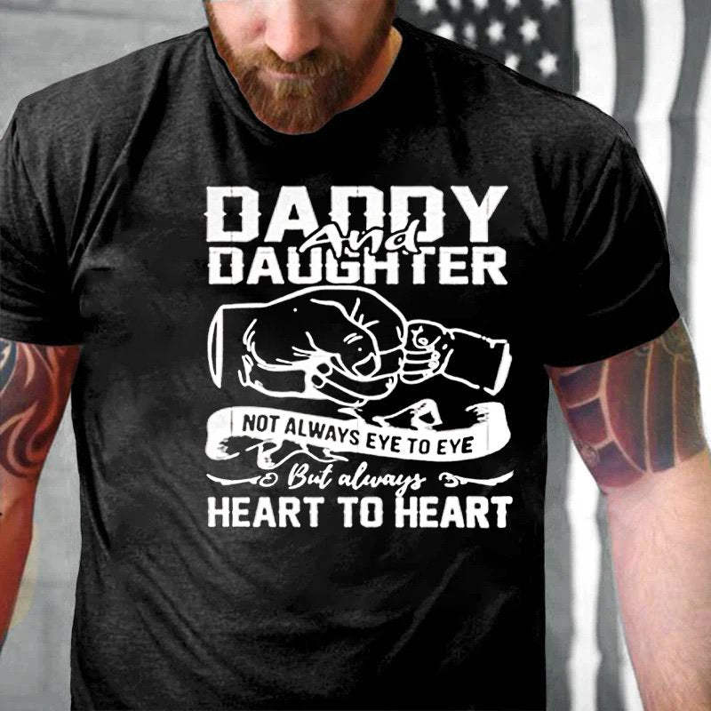 Dandy And  Daughter  Not Always Eye To Eye  But Always  Heart To Heart T-Shirt