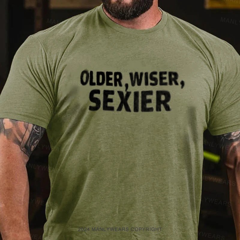 Older,Wiser,Sexier T-Shirt