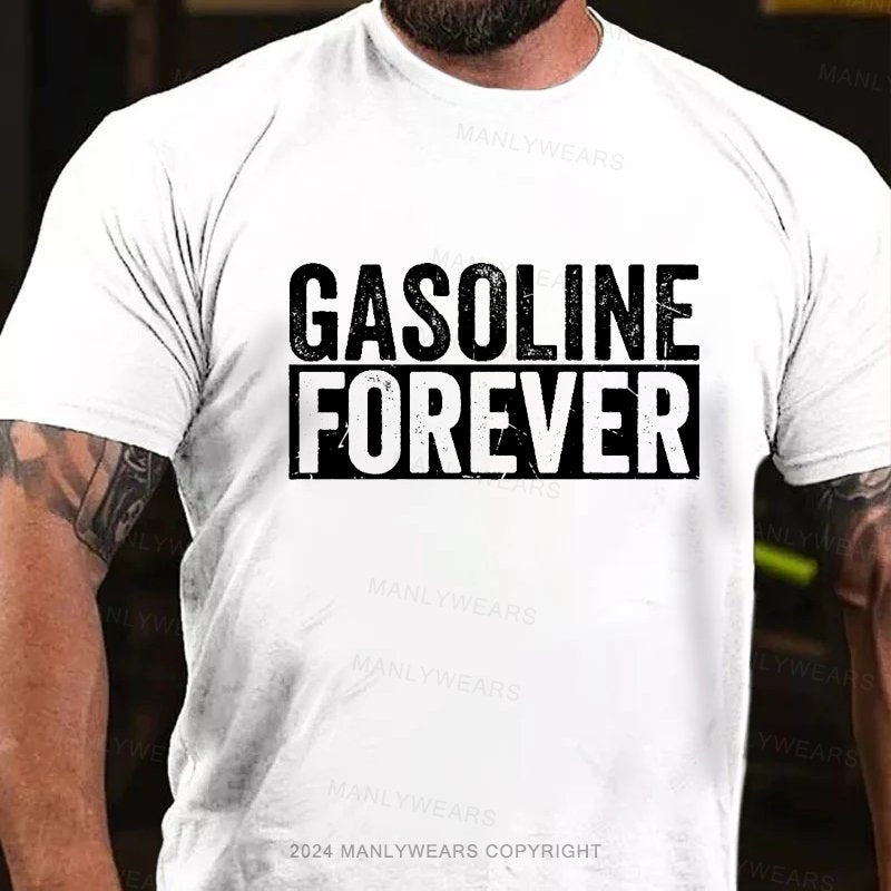 Gasoline Forever T-Shirt