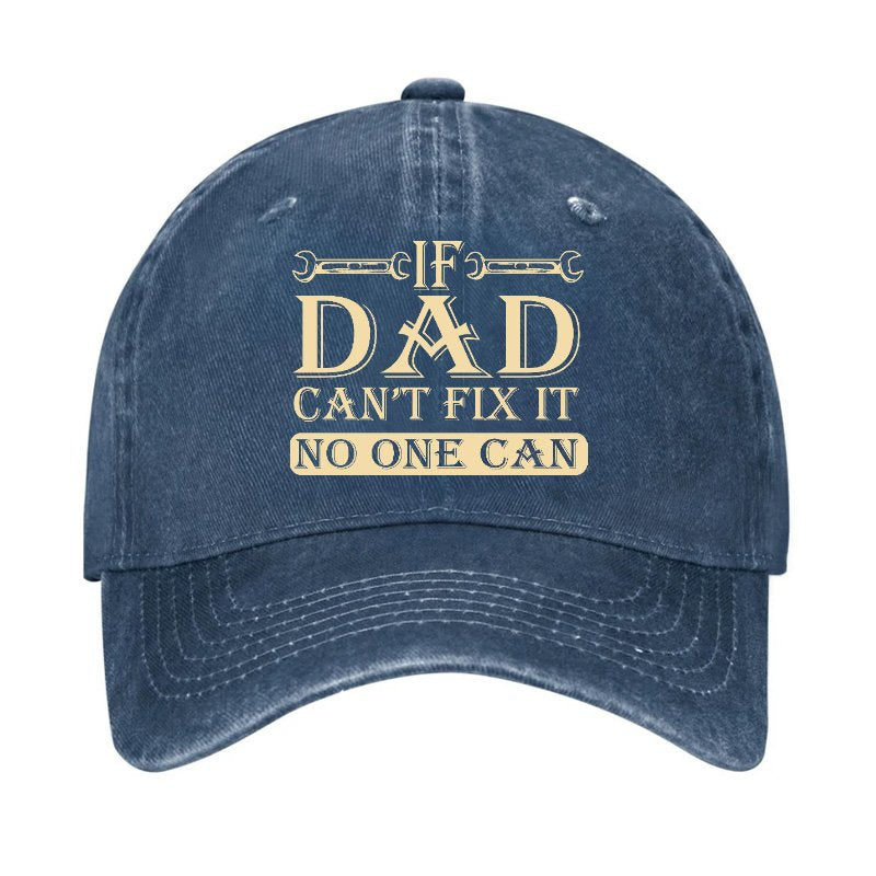 If Dad Can't Fix It No One Can Hat