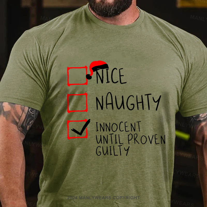 Nice Naughty Innocent Until Proven Guilty Christmas List T-shirt