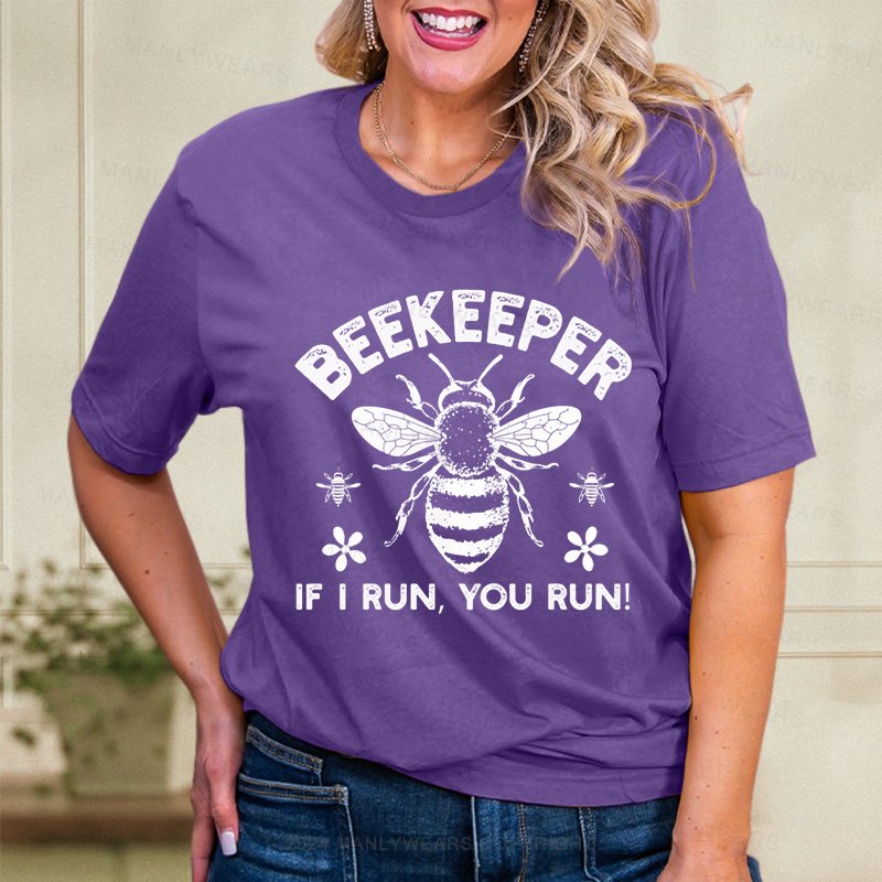 Beekeeper If I Run You Run Women T-Shirt