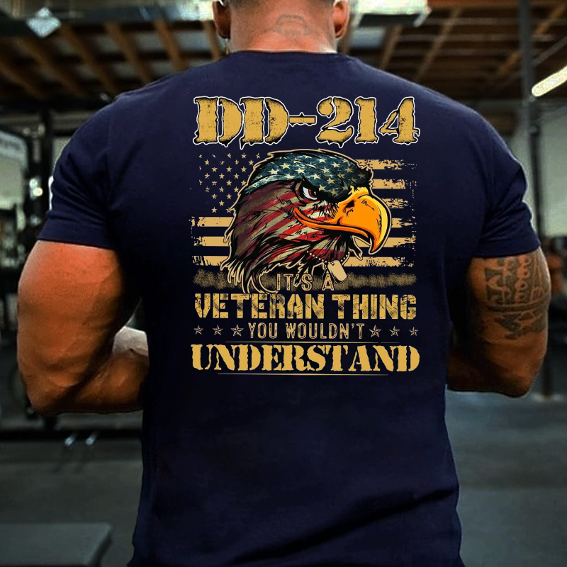 DD-214 It's A Veteran Thing You Wouldn't Understand T-shirt