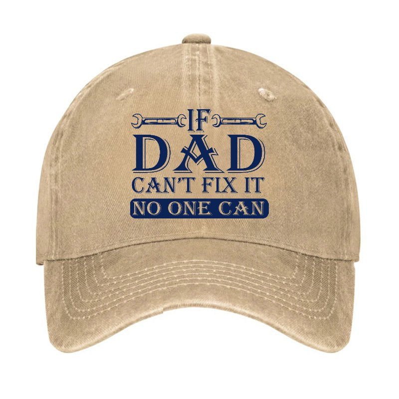 If Dad Can't Fix It No One Can Hat