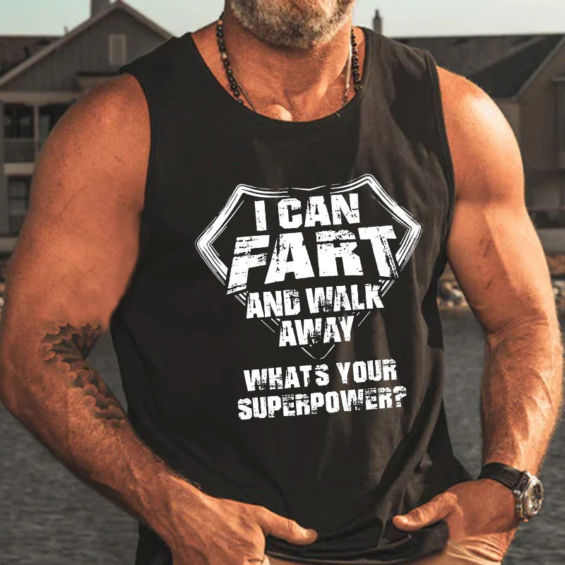 I Can Fart And Walk Away Funny Tank Top