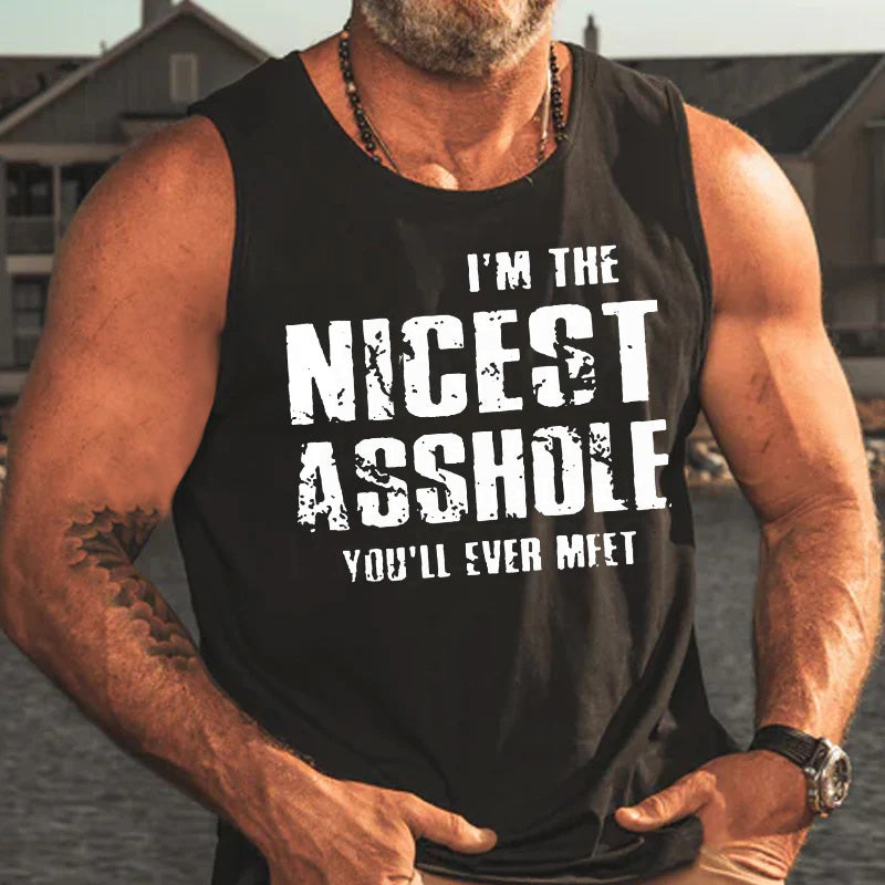 I'm The Nicest Asshole You'll Ever Meet Tank Top