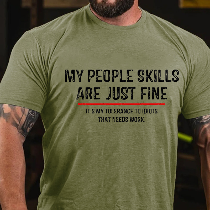 My People Skills Are Just Fine Funny Sarcastic T-shirt