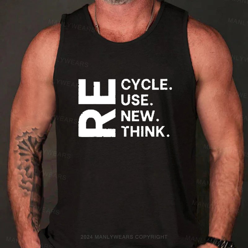 Recycle Reuse Renew Rethink Tank Top