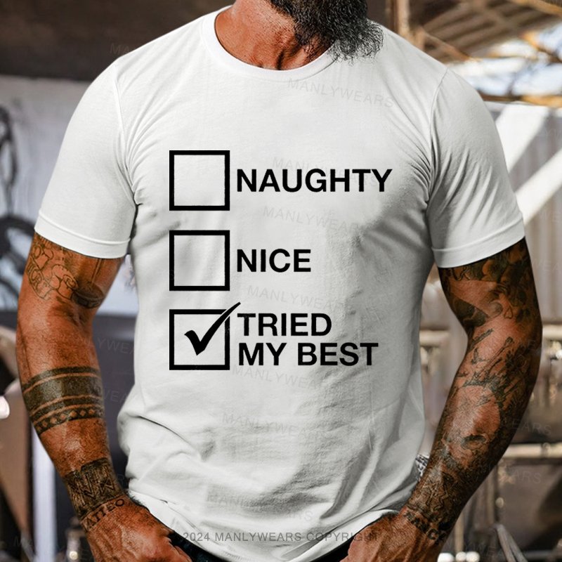 Naughty Nice Tried My Best T-Shirt