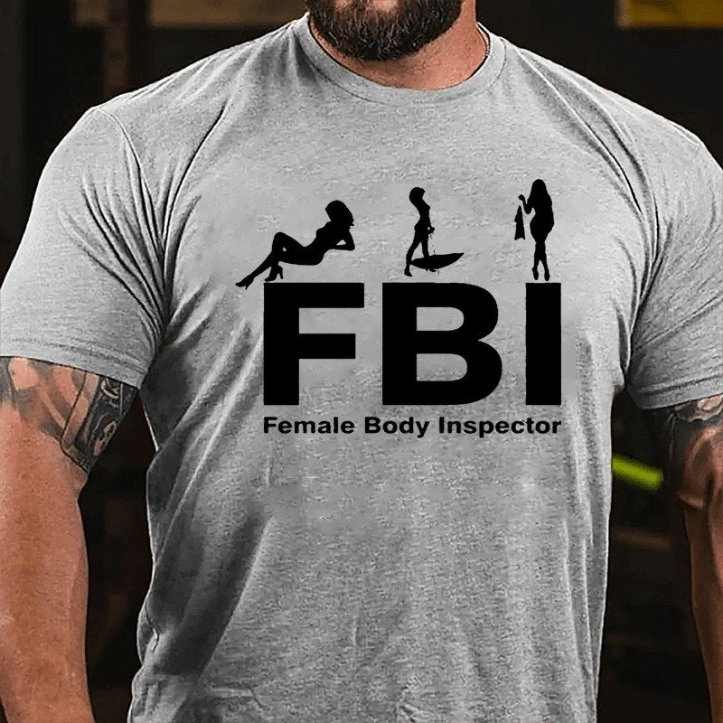 Fbi Female Body Inspector T-shirt