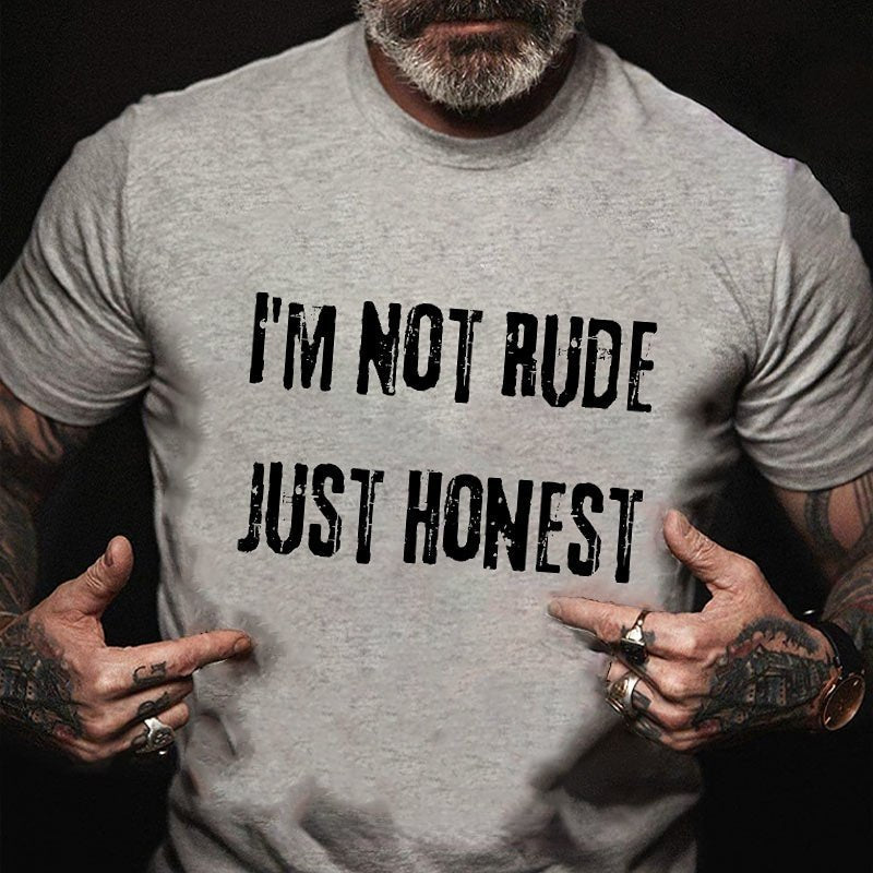 I'm Not Rude Just Honest T-shirt