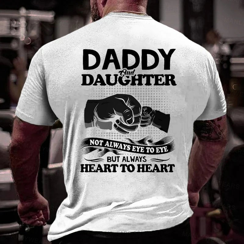 Daddy And Daughter Not Always Eye To Eye But Always Heart To Heart T-Shirt