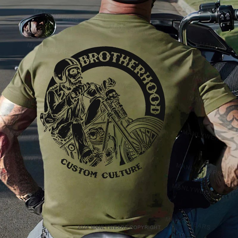 Brotherhood  Custom Culture T-Shirt