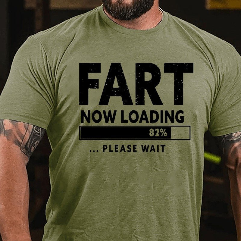 Fart Now Loading 82% Please Wait T-Shirt