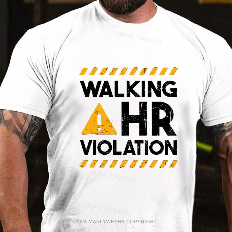 Walking Hr Violation T-Shirt