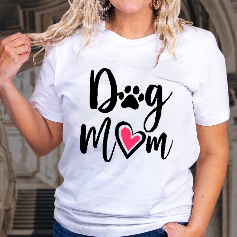 Dog Mom T-Shirt