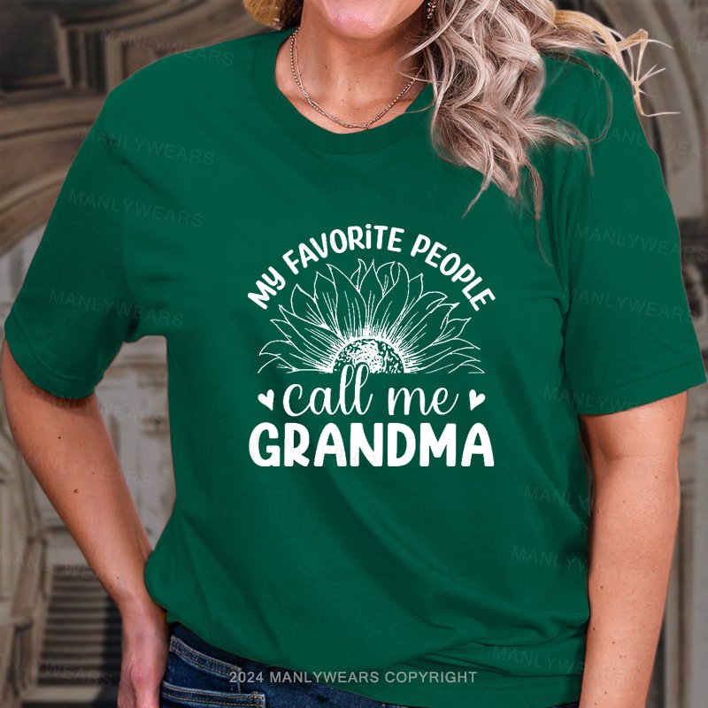 My Favorite People Call Mee Grandma T-Shirt