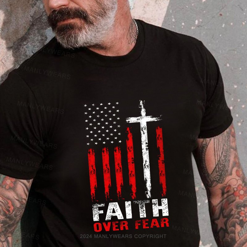 Faith  Over Fear T-Shirt