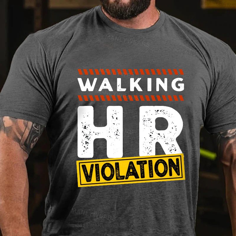 Walking Hr Violation T-Shirt