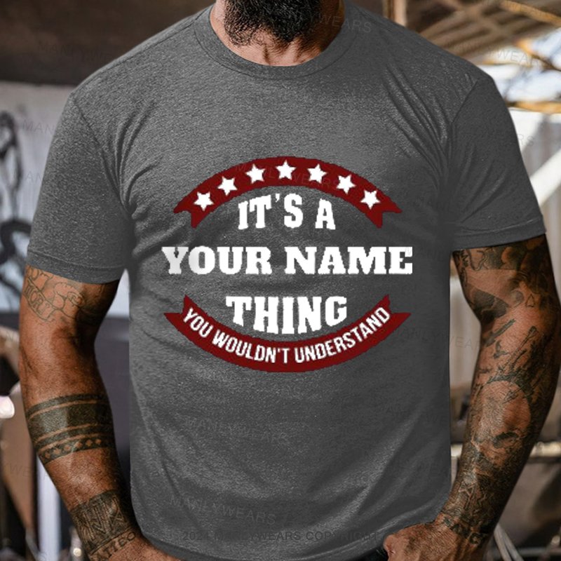 Personalized Name You Wouldn't Understand T-Shirt