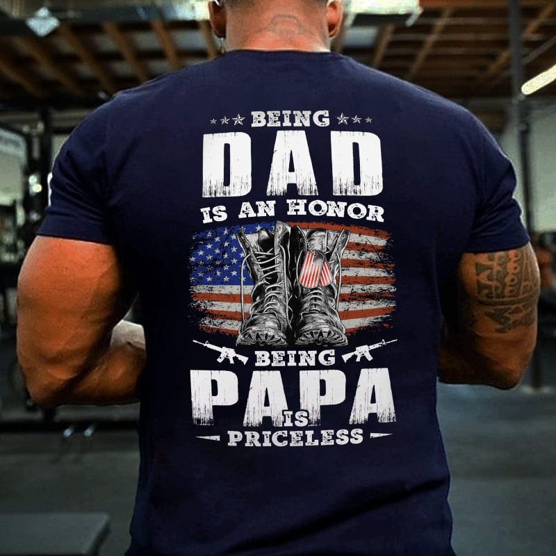 Being Dad Is An Honor Being Papa Is Priceless USA Flag Print T-shirt
