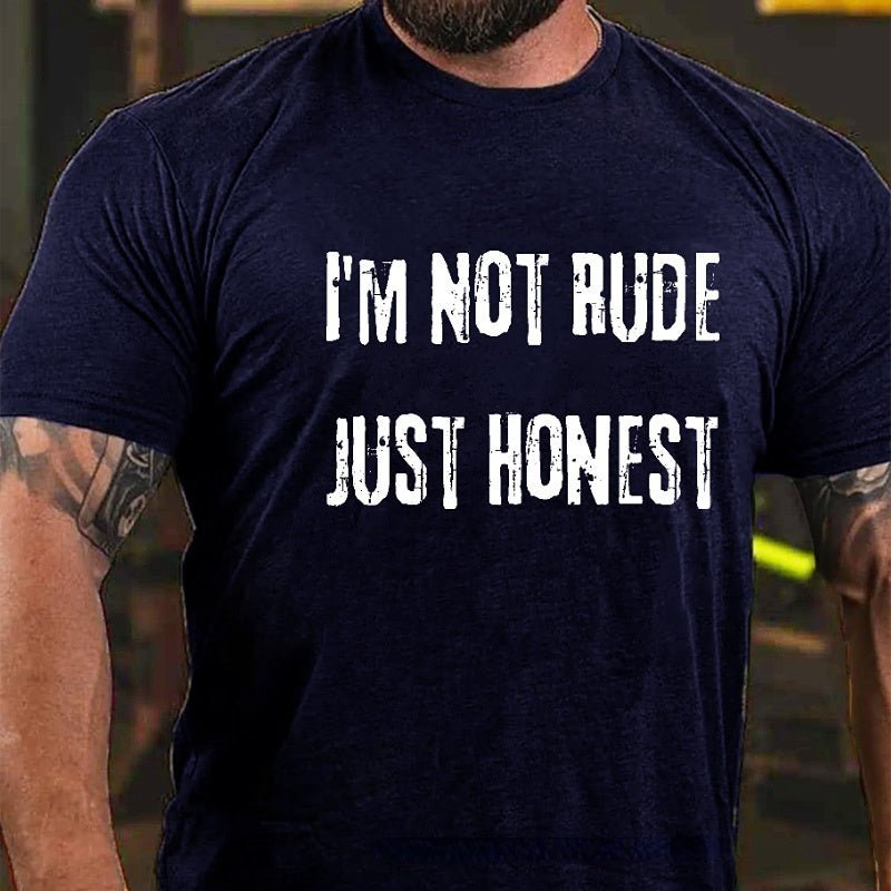 I'm Not Rude Just Honest T-shirt