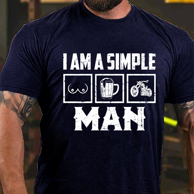 I Am A Simple Man T-shirt