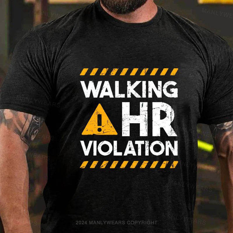 Walking Hr Violation T-Shirt