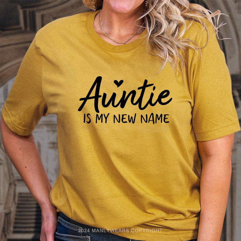 Auntie Is My New Name T-Shirt