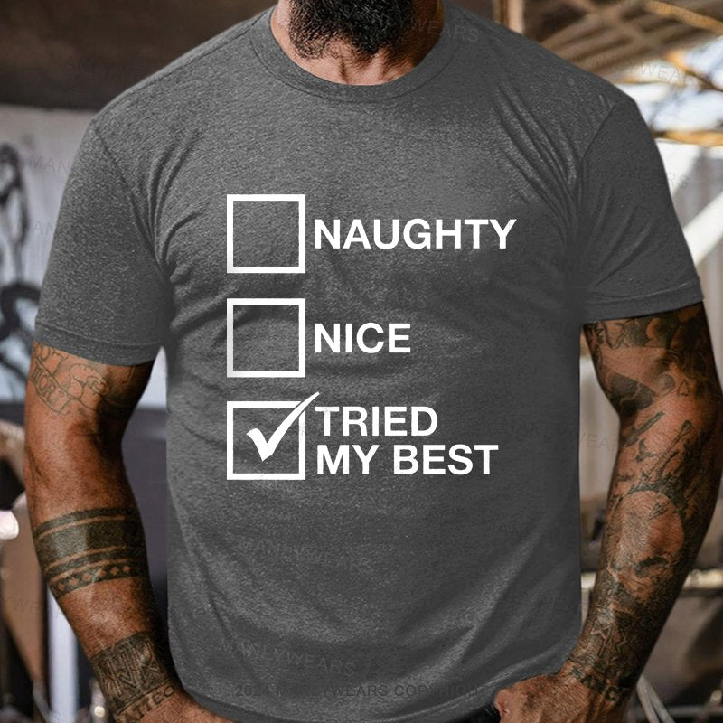 Naughty Nice Tried My Best T-Shirt