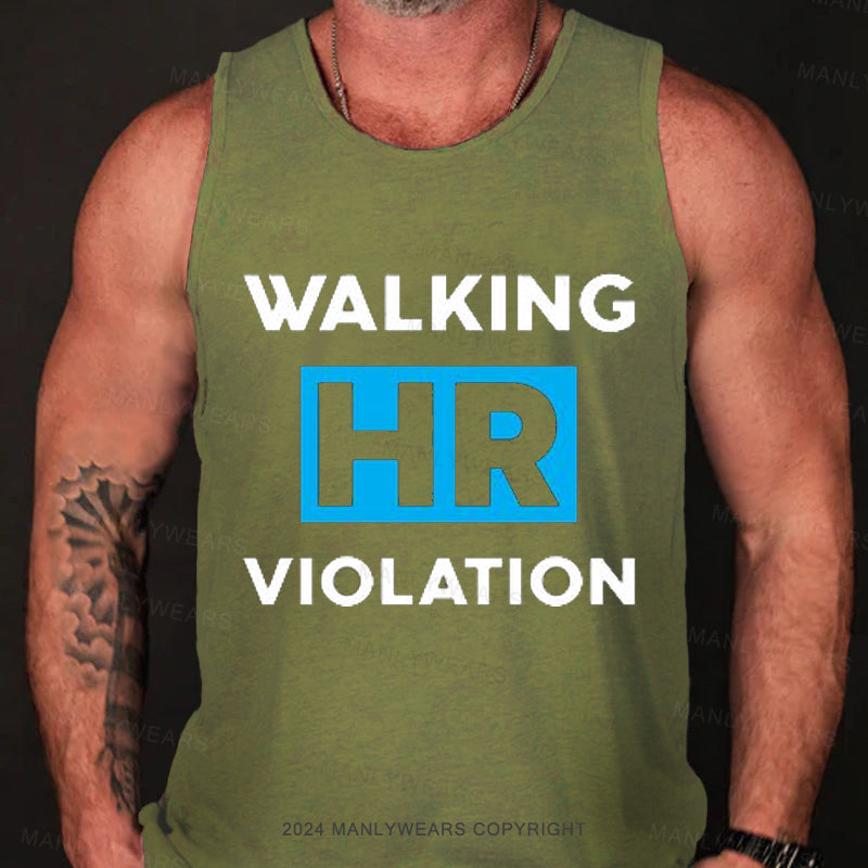 Walking Hr Violation Tank Top