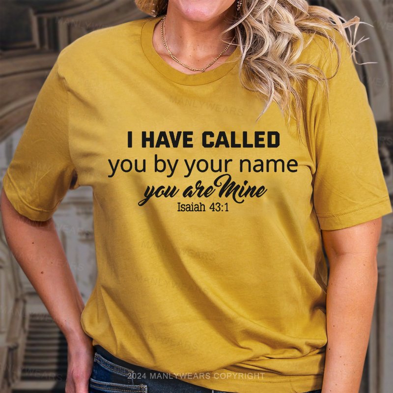 I Have Called You By Your Name Women T-Shirt