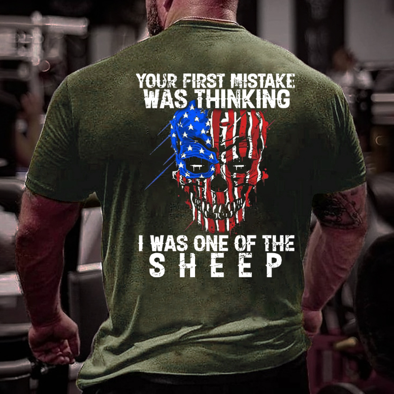 Veteran Your First Mistake Was Thinking I Was One Of The Sheep Graphic T-shirt