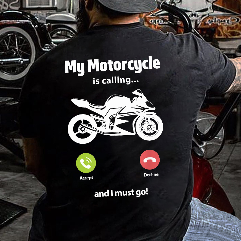 My Motorcycle Is Calling...And I Must Go Funny Men's T-shirt