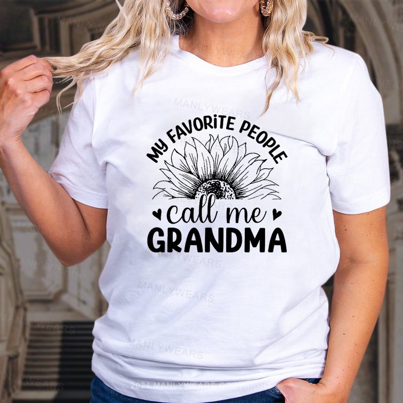 My Favorite People Call Mee Grandma T-Shirt