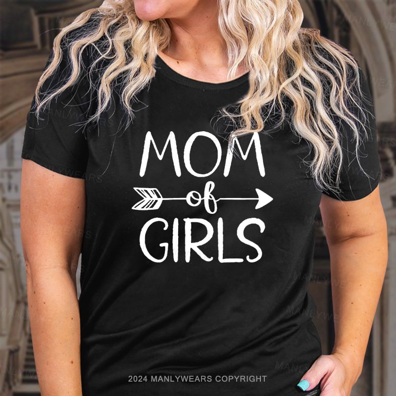 Mom of Girls  Crew Neck T-Shirt