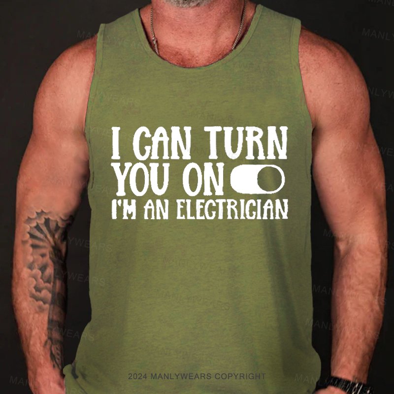 I Can Turn You On I'm An Electrician Tank Top