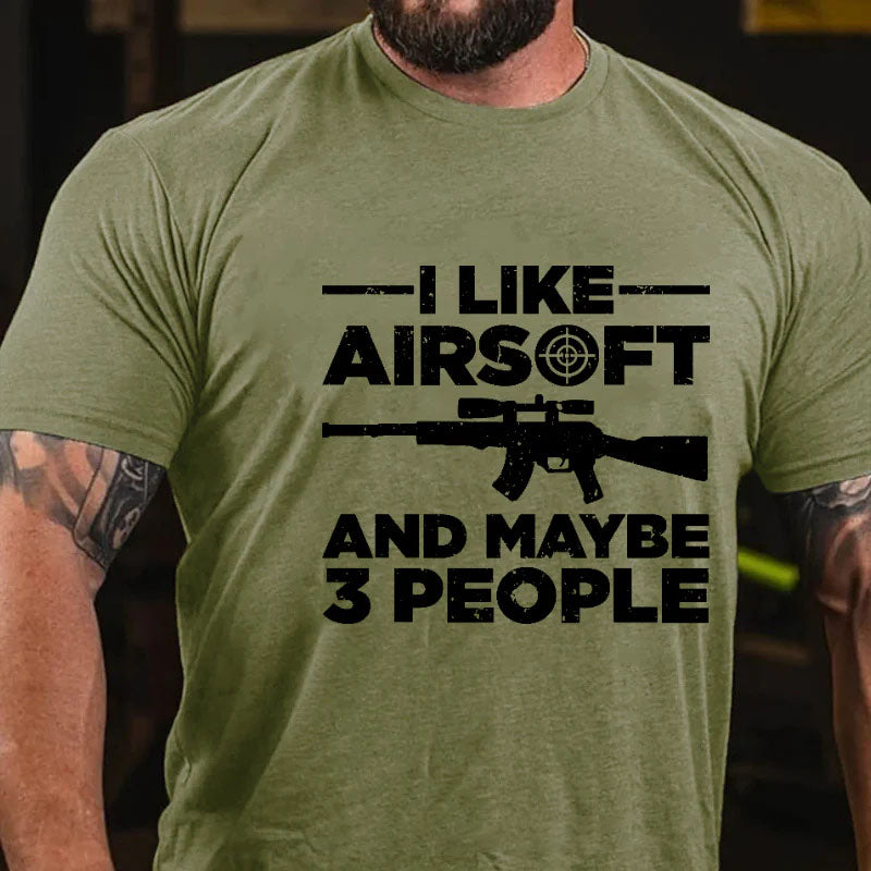 I Like Airsoft And Maybe  Print Men's T-shirt