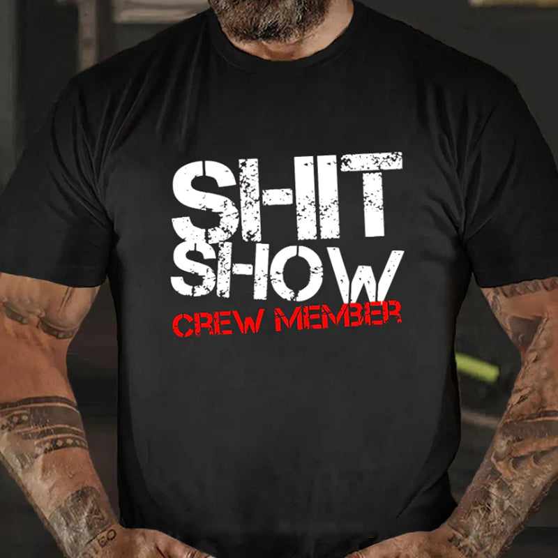 Shit Show Crew Member Print Sarcastic Men's T-shirt