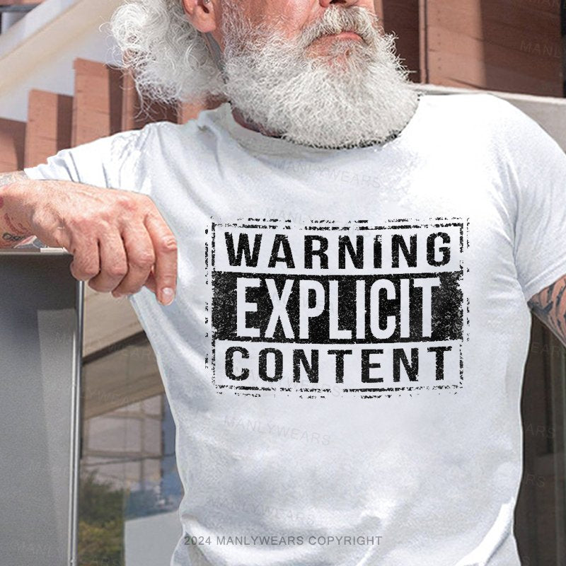 Warning Explicit Content T-Shirt