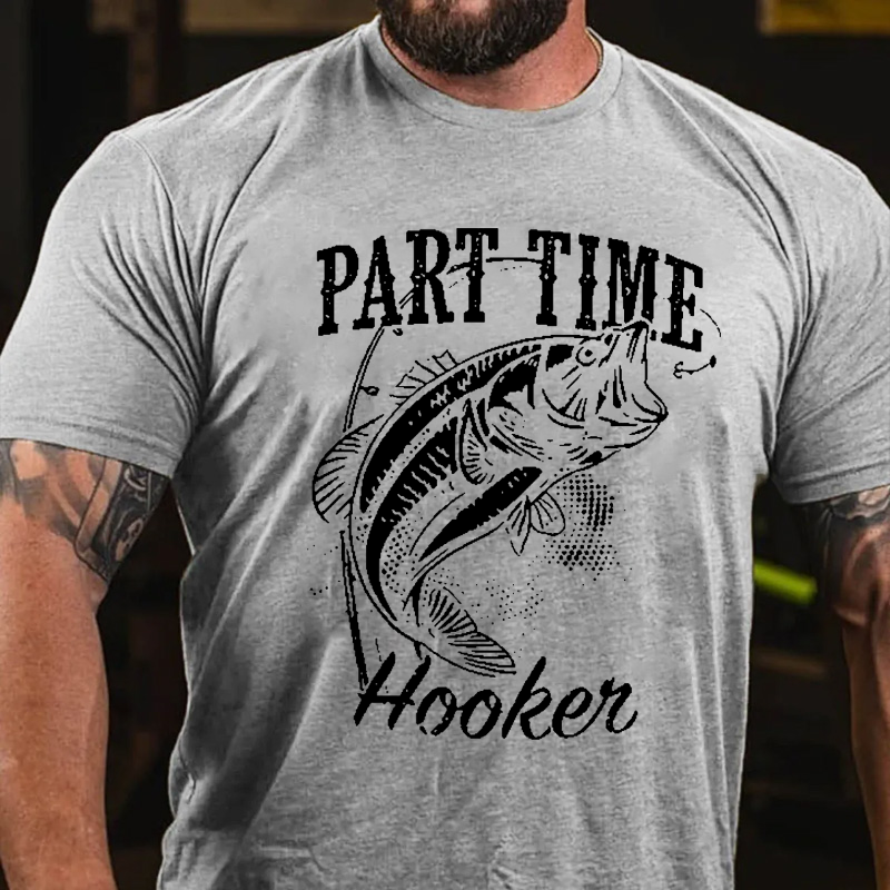 Part Time Hooker Fish Graphic T-shirt