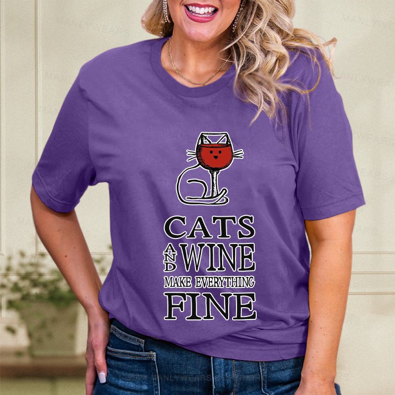 Cats And Wine Make Everything Fine Women T-Shirt