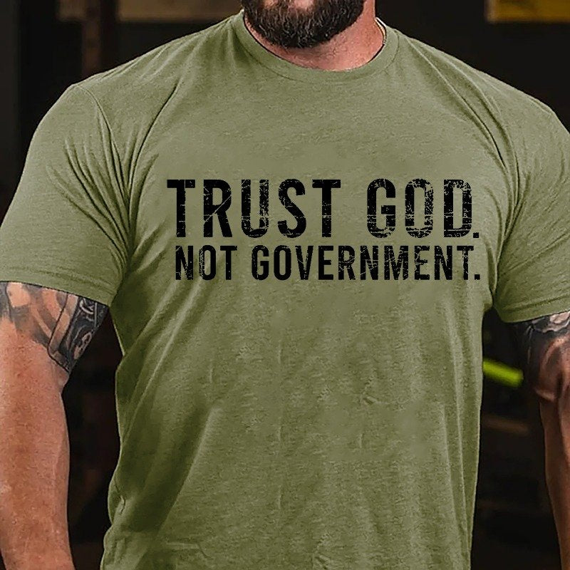 Trust God Not Government T-Shirt