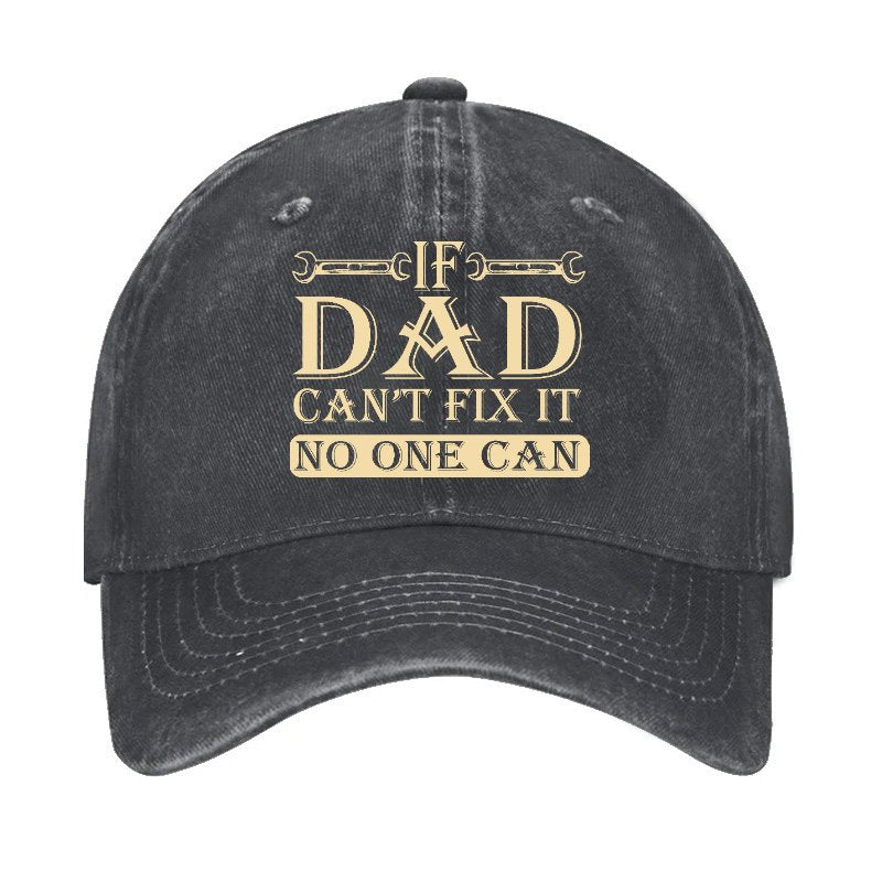 If Dad Can't Fix It No One Can Hat