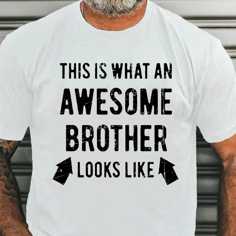 This is What an Amazing Brother Looks Like T-shirt