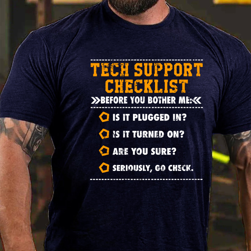 Tech Support Checklist Funny T-shirt