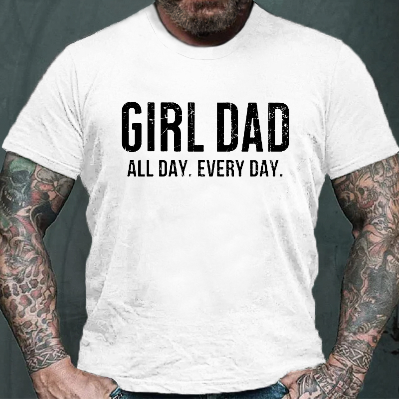 Girl Dad All Day Every Day T-shirt