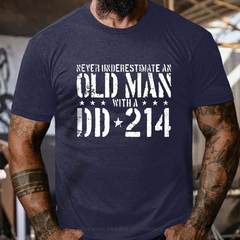 Never Underestimate An Old Man Dd-214 T-Shirt